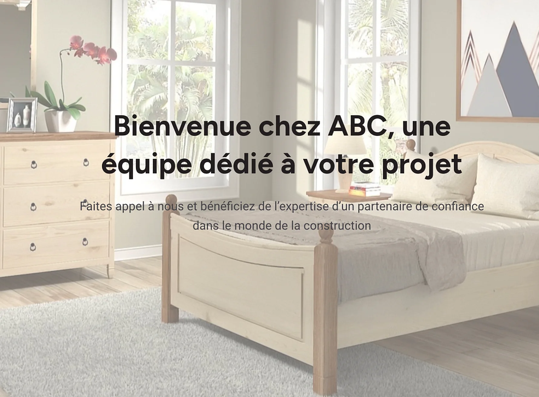 Bienvenue chez ABC, une équipe dédiée à votre projet